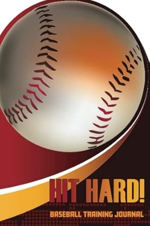 Hit Hard: Baseball Training Journal