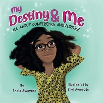 My Destiny and Me: ALL ABOUT CONFIDENCE AND PURPOSE